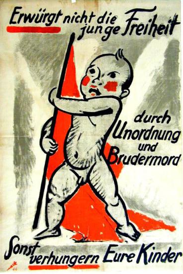"Erwürgt nicht die junge Freiheit durch Unordnung und "Brüdermord" Plakat