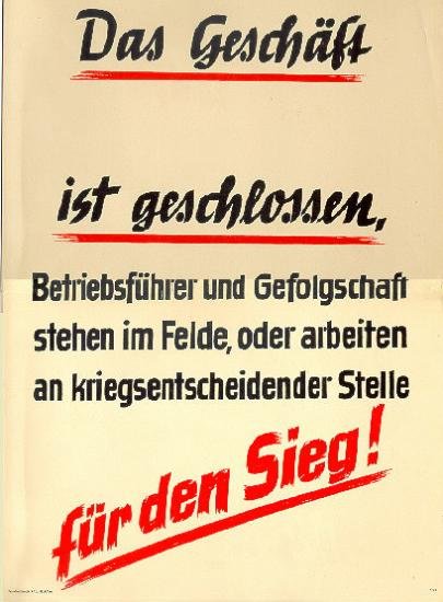 Aushang zur Geschäftsschließung wegen Einberufung des Inhabers und der Mitarbeiter, 1944